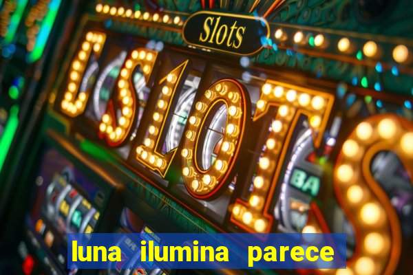 luna ilumina parece com qual perfume importado natura